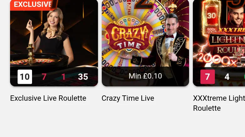 Exclusive Live Roulette, Crazy Time Live at a £0.10 minimum, and XXXtreme Lightning Roulette