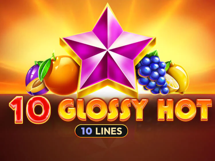 10 Glossy Hot, slot da Amusnet Interactive
