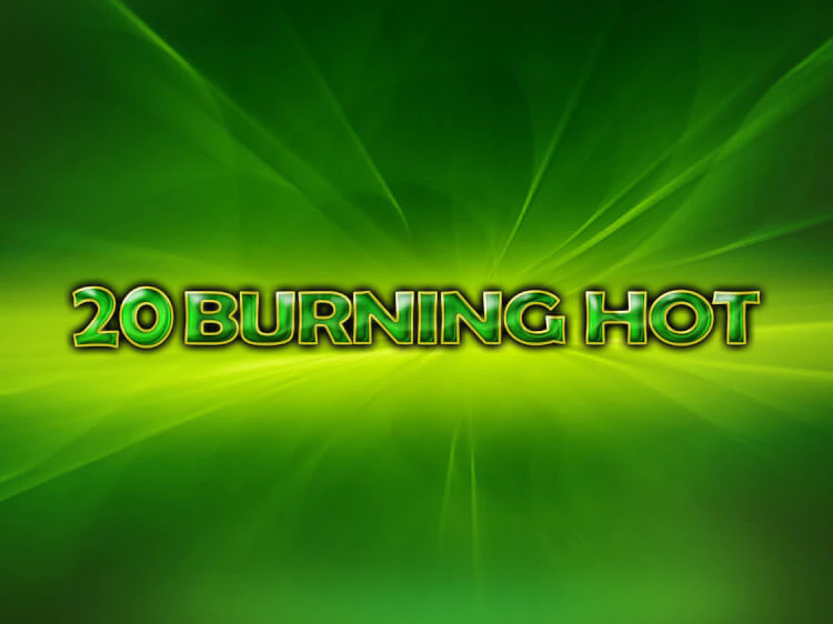 20 Burning Hot, slot da Amusnet Interactive