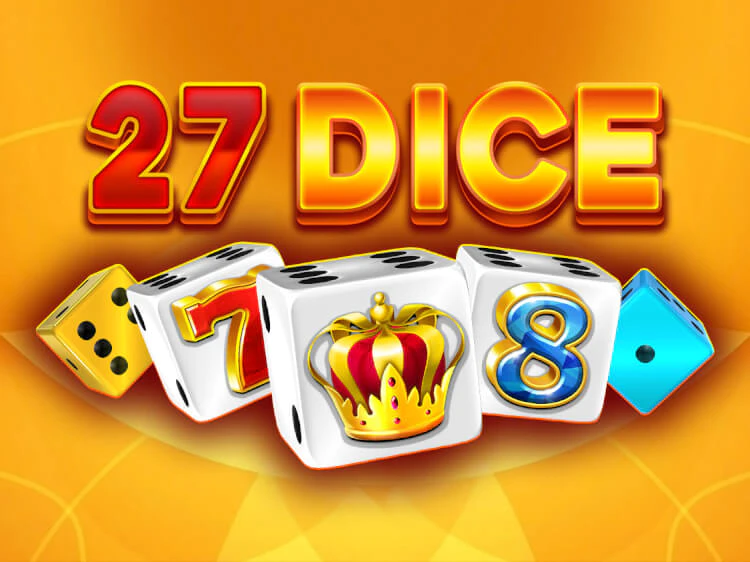 27 Dice
