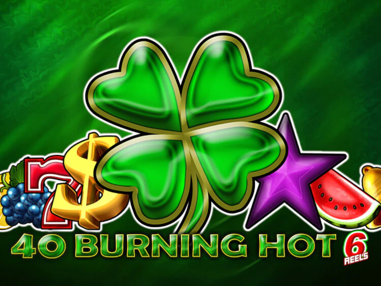 40 Burning Hot 6 Reels, slot da Amusnet Interactive