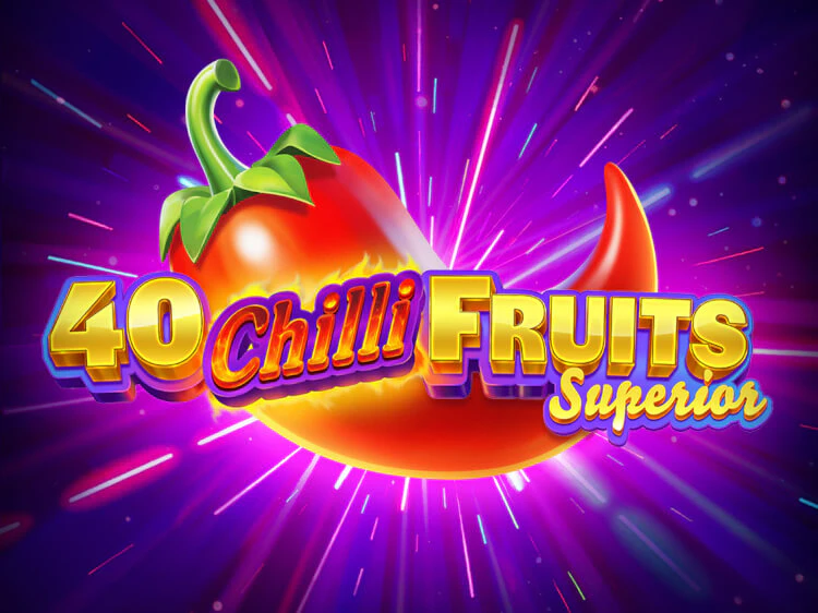 40 Chilli Fruits Superior, slot da Gamzix