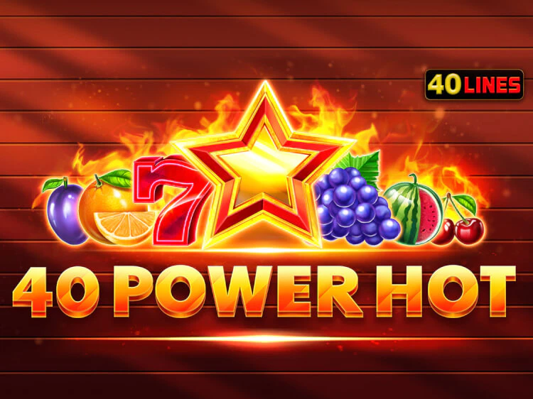 40 Power Hot, slot da Amusnet Interactive