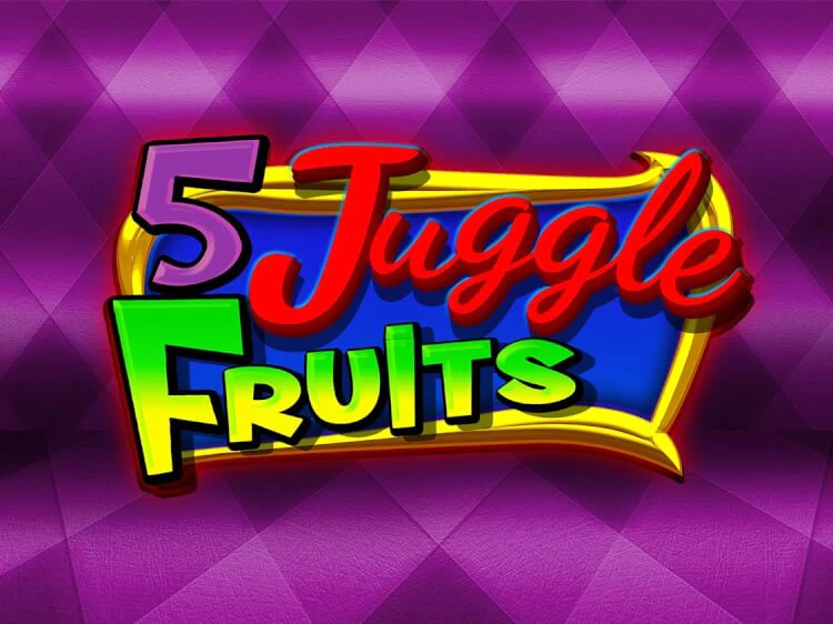 5 Juggle Fruits, slot da Amusnet Interactive