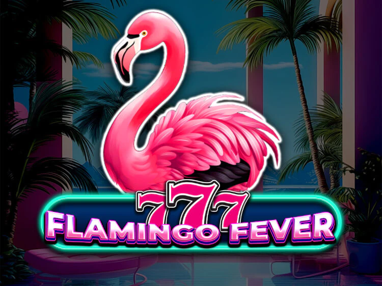 777 – Flamingo Fever, slot da Spinomenal