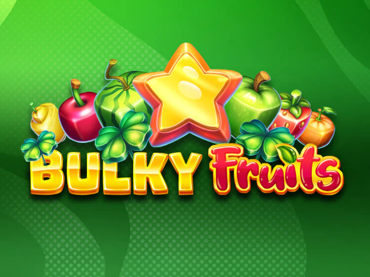 Bulky Fruits, slot da Amusnet Interactive