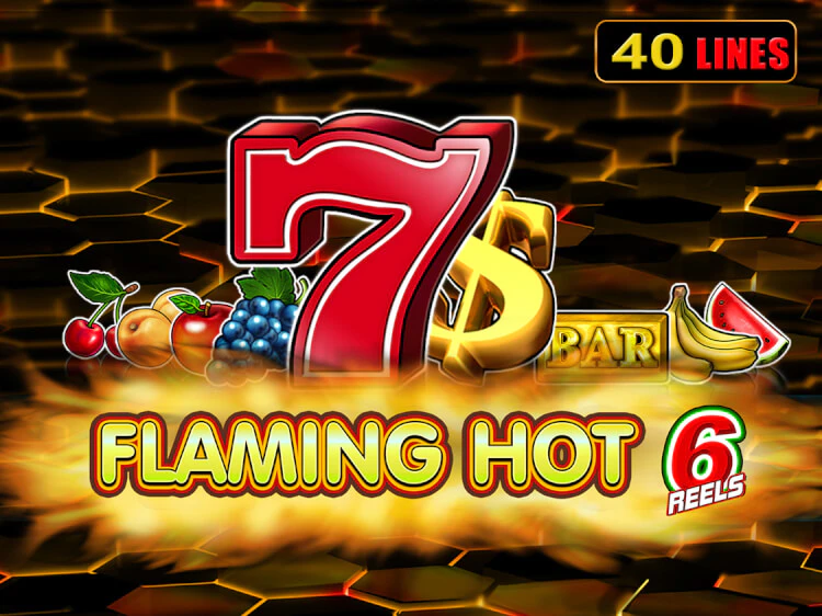 Flaming Hot 6 Reels, slot da Amusnet Interactive