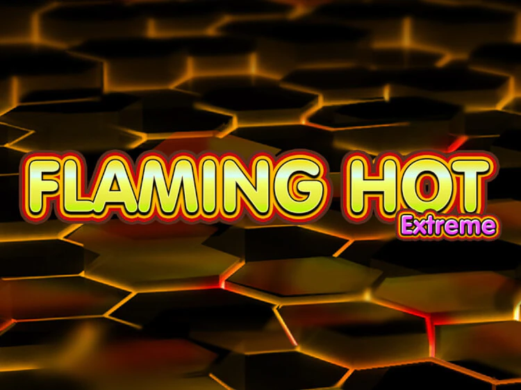 Flaming Hot Extreme, slot da Amusnet Interactive