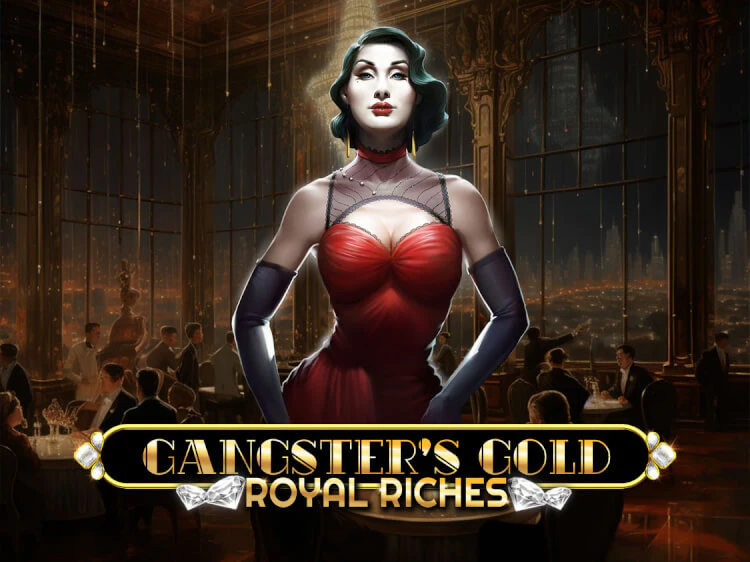 Gangsters Gold – Royal Riches, slot da Spinomenal