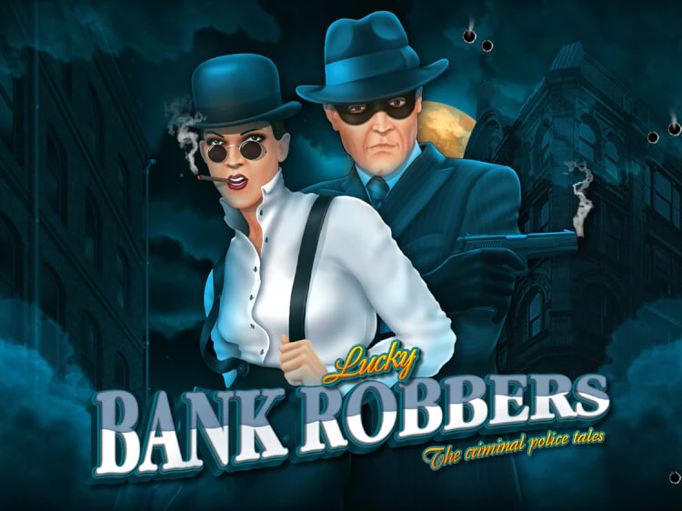 Lucky Bank Robbers, slot da Belatra Games