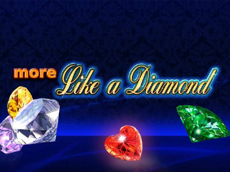 More Like a Diamond, slot da Amusnet Interactive