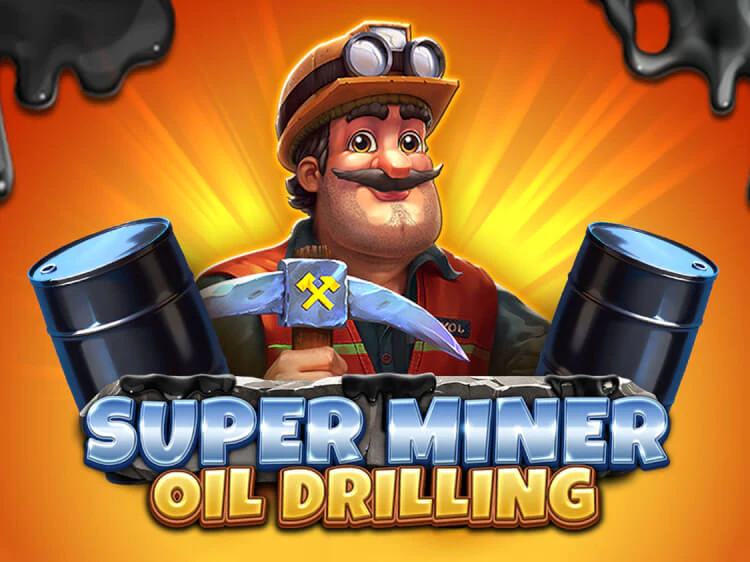 Super Miner – Oil Drilling, slot da Spinomenal