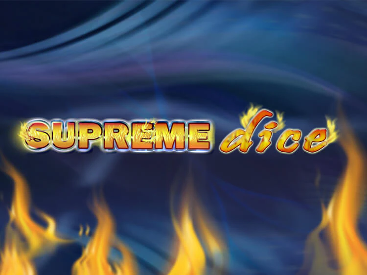 Supreme Dice, slot da Amusnet Interactive