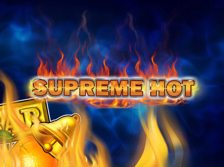 Supreme Hot, slot da Amusnet Interactive
