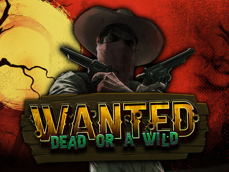 Wanted Dead or a Wild