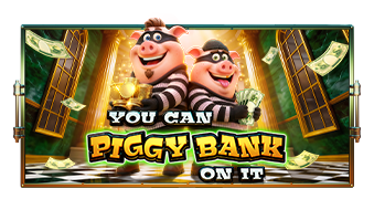 You Can Piggy Bank On It, slot da Pragmatic Play